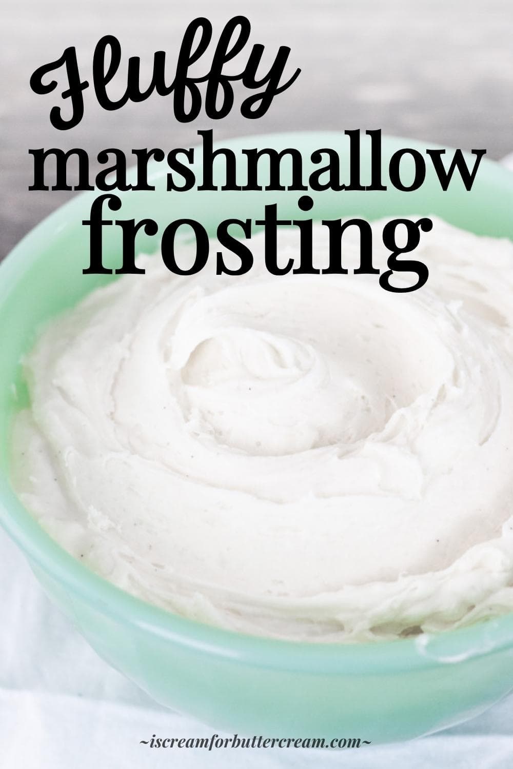 Pin with close up of fluffy marshmallow frosting in a green bowl with text overlay.