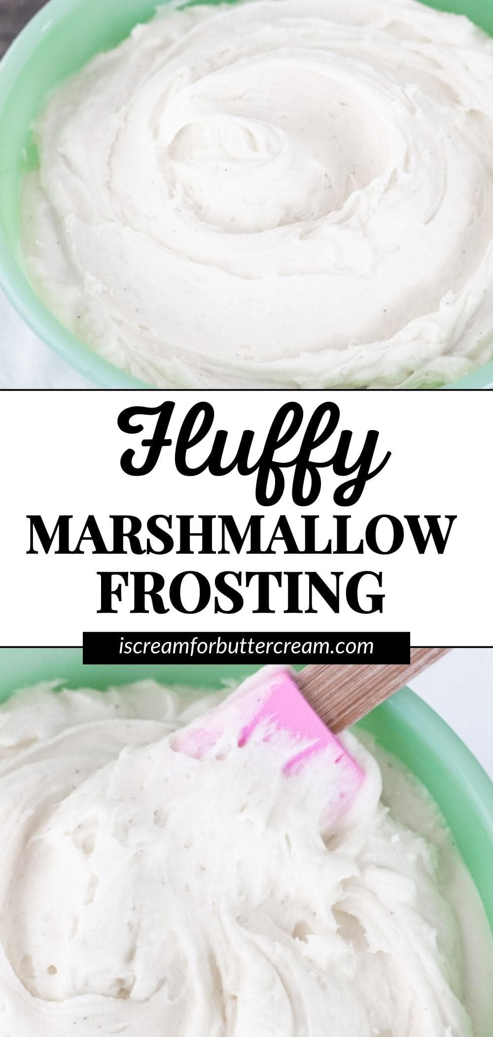 Pin image of two pictures of smooth and creamy marshmallow frosting in a green bowl with text overlay.