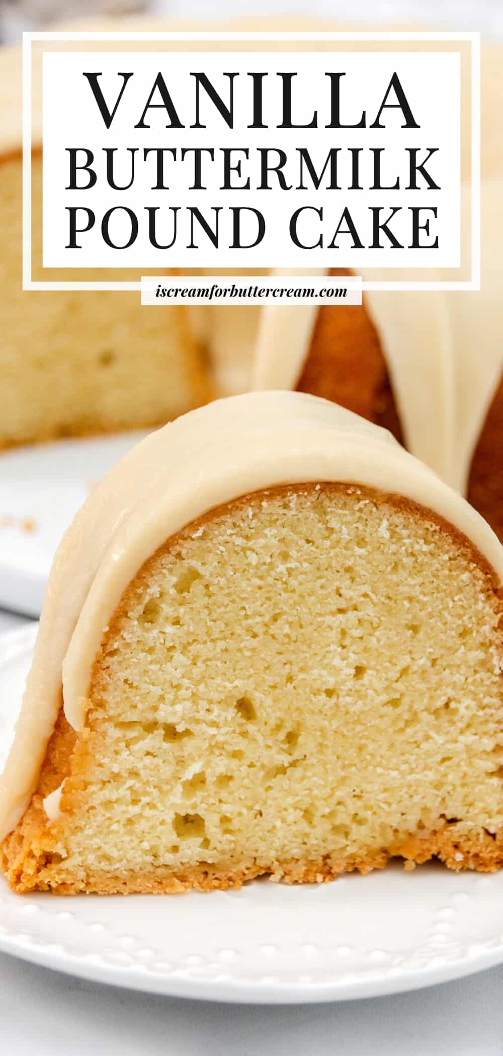 Pinterest image with text overlay and close up image of buttermilk pound cake.