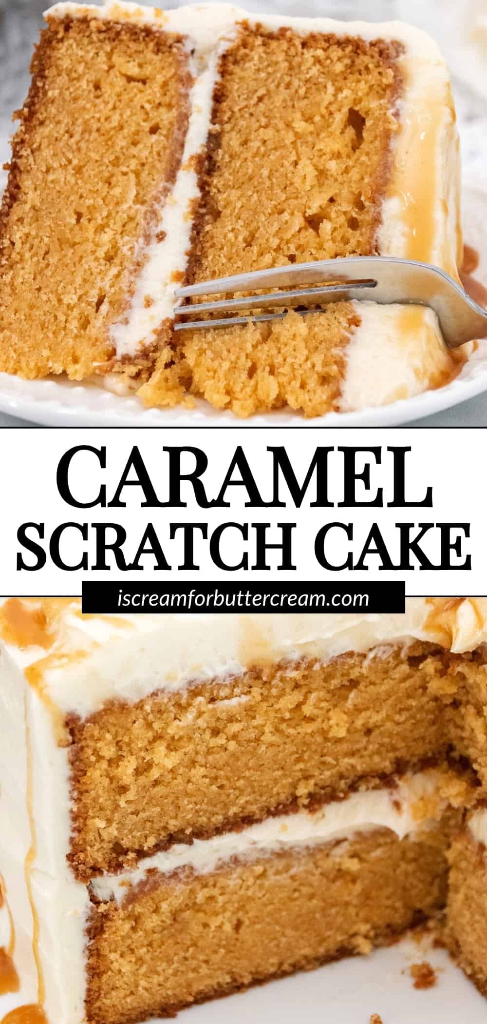 Caramel cake by scratch pinterest pin with text overlay and slices of caramel cake on a white plate and cake platter.