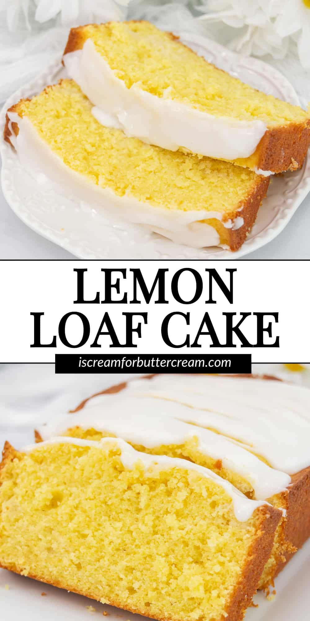 Collage of sliced lemon pound cake on a white plate and platter with glaze on top and text overlay.