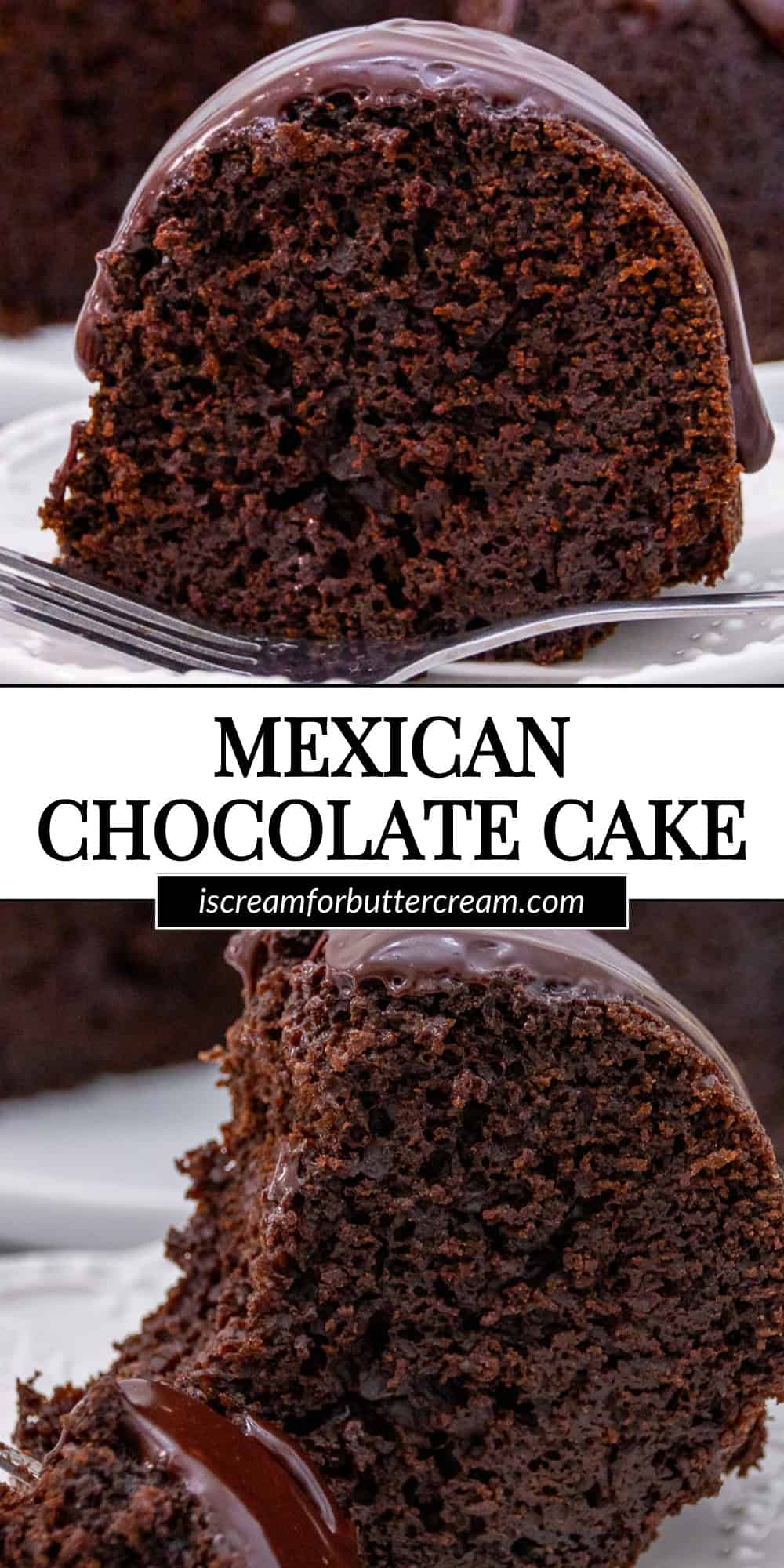 A close-up of a moist chocolate bundt cake slice with a glossy chocolate glaze, featuring bold text "Mexican Chocolate Cake" and the website URL.