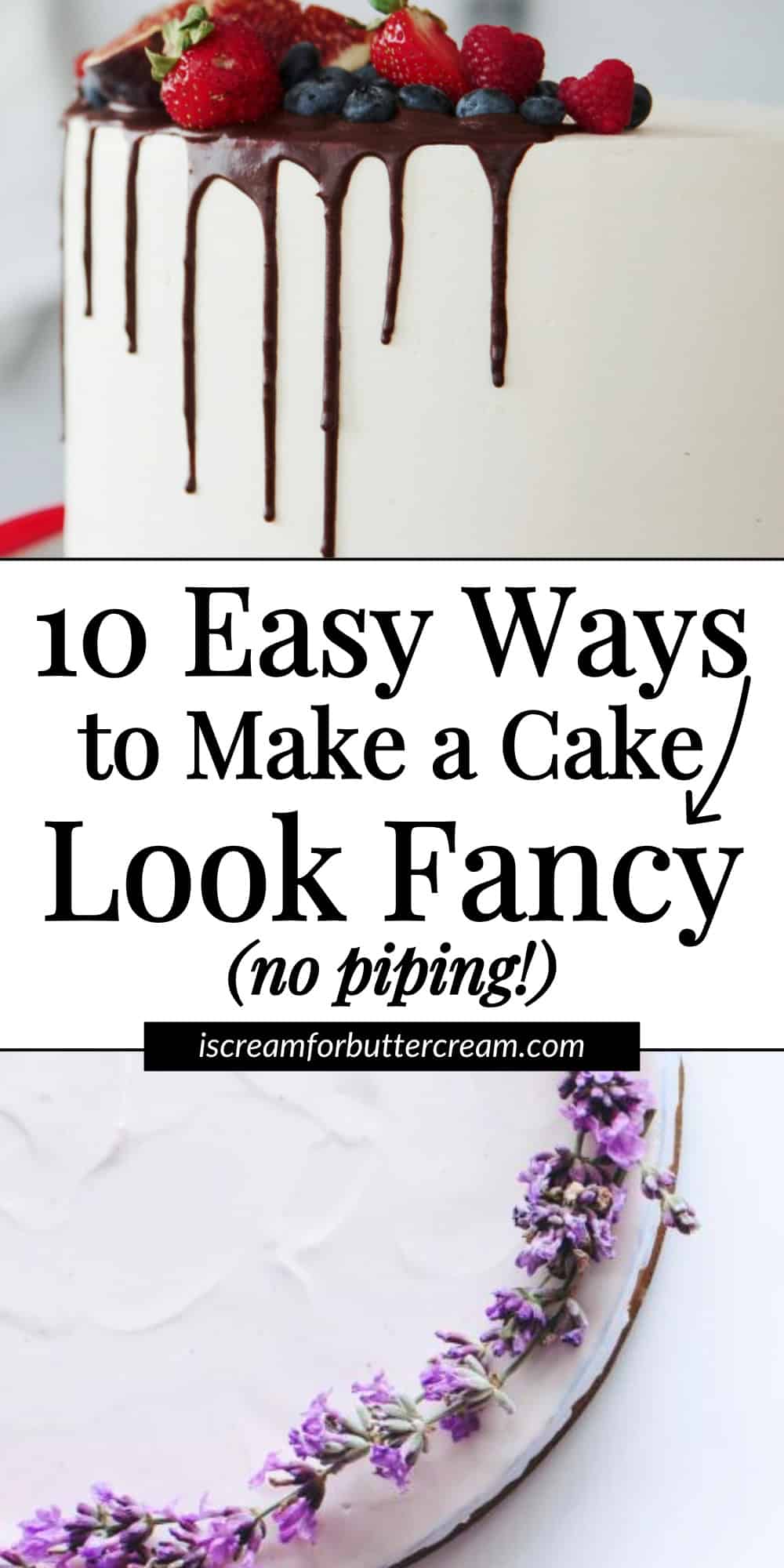 Pinterest pin with a vanilla cake and chocolate drip with a purple lavender cake on the bottom.